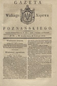 Gazeta Wielkiego Xięstwa Poznańskiego. 1832, № 51 (29 lutego)