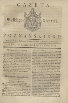 Gazeta Wielkiego Xięstwa Poznańskiego. 1832, № 55 (5 marca)