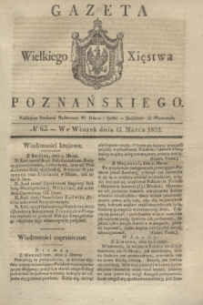 Gazeta Wielkiego Xięstwa Poznańskiego. 1832, № 62 (13 marca)