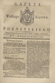 Gazeta Wielkiego Xięstwa Poznańskiego. 1832, № 77 (30 marca)