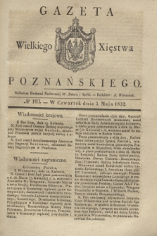 Gazeta Wielkiego Xięstwa Poznańskiego. 1832, № 103 (3 maja)