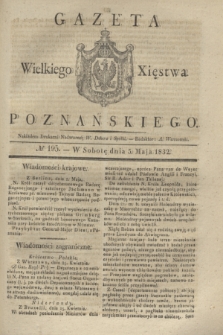 Gazeta Wielkiego Xięstwa Poznańskiego. 1832, № 105 (5 maja)
