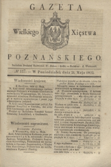 Gazeta Wielkiego Xięstwa Poznańskiego. 1832, № 117 (21 maja) + dod.