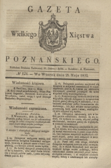 Gazeta Wielkiego Xięstwa Poznańskiego. 1832, № 124 (29 maja)