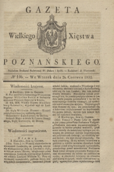 Gazeta Wielkiego Xięstwa Poznańskiego. 1832, № 146 (26 czerwca)