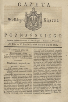 Gazeta Wielkiego Xięstwa Poznańskiego. 1832, № 157 (9 lipca)