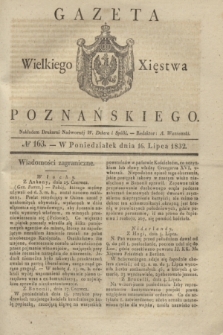 Gazeta Wielkiego Xięstwa Poznańskiego. 1832, № 163 (16 lipca)
