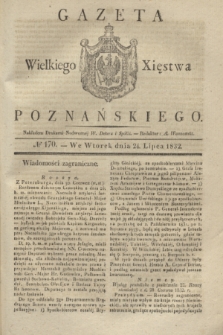 Gazeta Wielkiego Xięstwa Poznańskiego. 1832, № 170 (24 lipca)