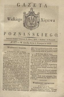 Gazeta Wielkiego Xięstwa Poznańskiego. 1832, № 177 (1 sierpnia)