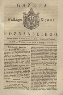 Gazeta Wielkiego Xięstwa Poznańskiego. 1832, № 178 (2 sierpnia)