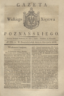 Gazeta Wielkiego Xięstwa Poznańskiego. 1832, № 181 (6 sierpnia)
