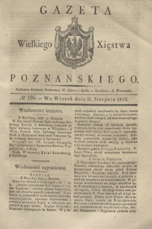 Gazeta Wielkiego Xięstwa Poznańskiego. 1832, № 194 (21 sierpnia)