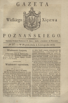 Gazeta Wielkiego Xięstwa Poznańskiego. 1832, № 257 (2 listopada)