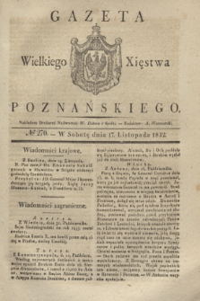 Gazeta Wielkiego Xięstwa Poznańskiego. 1832, № 270 (17 listopada)