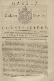 Gazeta Wielkiego Xięstwa Poznańskiego. 1832, № 285 (5 grudnia)