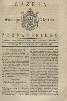 Gazeta Wielkiego Xięstwa Poznańskiego. 1832, № 297 (19 grudnia)