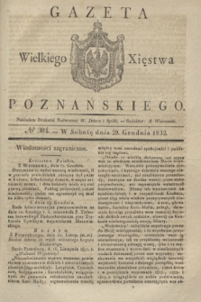 Gazeta Wielkiego Xięstwa Poznańskiego. 1832, № 304 (29 grudnia)