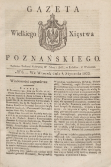 Gazeta Wielkiego Xięstwa Poznańskiego. 1833, № 6 (8 stycznia)
