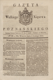 Gazeta Wielkiego Xięstwa Poznańskiego. 1833, № 30 (5 lutego)