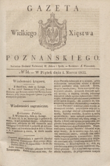 Gazeta Wielkiego Xięstwa Poznańskiego. 1833, № 51 (1 marca)
