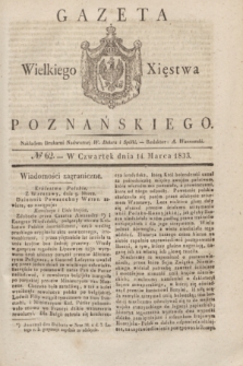 Gazeta Wielkiego Xięstwa Poznańskiego. 1833, № 62 (14 marca)
