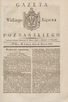 Gazeta Wielkiego Xięstwa Poznańskiego. 1833, № 64 (16 marca)