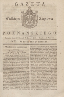 Gazeta Wielkiego Xięstwa Poznańskiego. 1833, № 73 (27 marca)