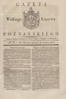 Gazeta Wielkiego Xięstwa Poznańskiego. 1833, № 78 (2 kwietnia)