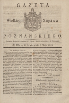 Gazeta Wielkiego Xięstwa Poznańskiego. 1833, № 106 (8 maja)