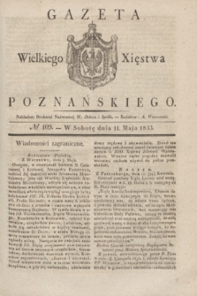 Gazeta Wielkiego Xięstwa Poznańskiego. 1833, № 109 (11 maja)