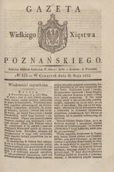 Gazeta Wielkiego Xięstwa Poznańskiego. 1833, № 123 (30 maja)