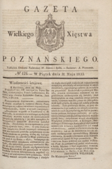 Gazeta Wielkiego Xięstwa Poznańskiego. 1833, № 124 (31 maja)