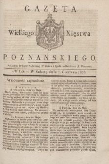 Gazeta Wielkiego Xięstwa Poznańskiego. 1833, № 125 (1 czerwca)