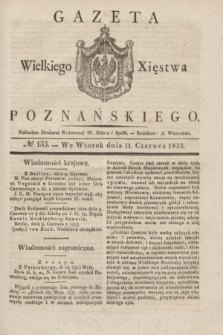 Gazeta Wielkiego Xięstwa Poznańskiego. 1833, № 133 (11 czerwca)