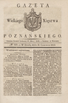 Gazeta Wielkiego Xięstwa Poznańskiego. 1833, № 140 (19 czerwca)