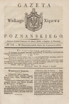 Gazeta Wielkiego Xięstwa Poznańskiego. 1833, № 144 (24 czerwca)