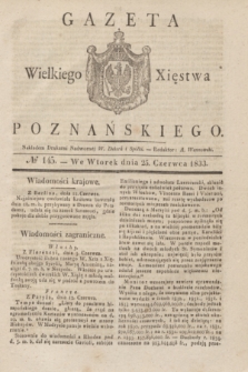 Gazeta Wielkiego Xięstwa Poznańskiego. 1833, № 145 (25 czerwca)