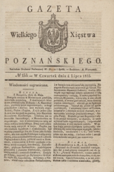 Gazeta Wielkiego Xięstwa Poznańskiego. 1833, № 153 (4 lipca)