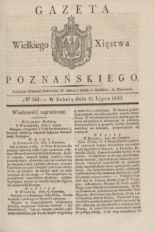 Gazeta Wielkiego Xięstwa Poznańskiego. 1833, № 161 (13 lipca)