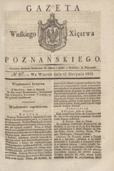 Gazeta Wielkiego Xięstwa Poznańskiego. 1833, № 187 (13 sierpnia)