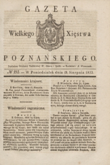 Gazeta Wielkiego Xięstwa Poznańskiego. 1833, № 192 (19 sierpnia)