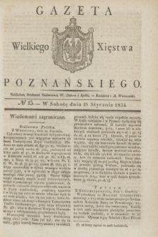 Gazeta Wielkiego Xięstwa Poznańskiego. 1834, № 15 (18 stycznia)