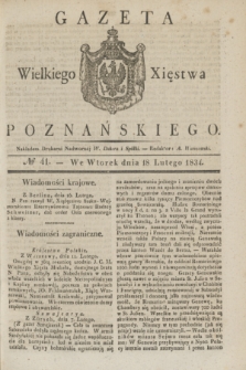 Gazeta Wielkiego Xięstwa Poznańskiego. 1834, № 41 (18 lutego)