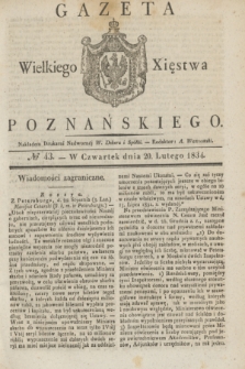 Gazeta Wielkiego Xięstwa Poznańskiego. 1834, № 43 (20 lutego)
