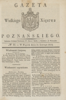 Gazeta Wielkiego Xięstwa Poznańskiego. 1834, № 44 (21 lutego)