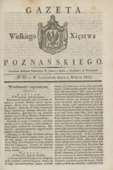 Gazeta Wielkiego Xięstwa Poznańskiego. 1834, № 55 (6 marca)