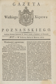 Gazeta Wielkiego Xięstwa Poznańskiego. 1834, № 57 (8 marca)