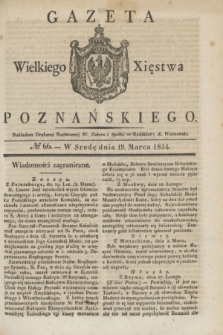 Gazeta Wielkiego Xięstwa Poznańskiego. 1834, № 66 (19 marca)