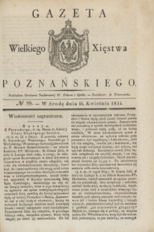 Gazeta Wielkiego Xięstwa Poznańskiego. 1834, № 88 (16 kwietnia)