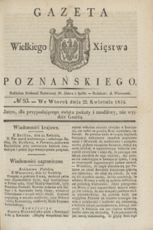 Gazeta Wielkiego Xięstwa Poznańskiego. 1834, № 93 (22 kwietnia)